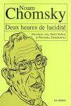 Deux heures de lucidité : Entretiens avec Noam Chomsky