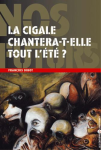 La cigale chantera-t-elle tout l'été ? vignette