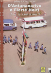 D'Antananarivo à Fierté Haïti