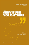De la servitude volontaire