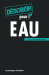 Désobéir pour l'eau