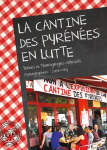 La cantine des Pyrénées en lutte vignette