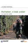 Acheter, c'est voter : Le cas du café vignette