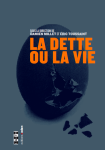 La dette ou la vie