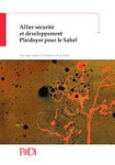 Allier sécurité et développement : Plaidoyer pour le Sahel vignette