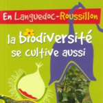 En Languedoc-Roussillon, la biodiversité se cultive aussi