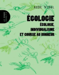 Égologie : écologie, individualisme et course au bonheur vignette